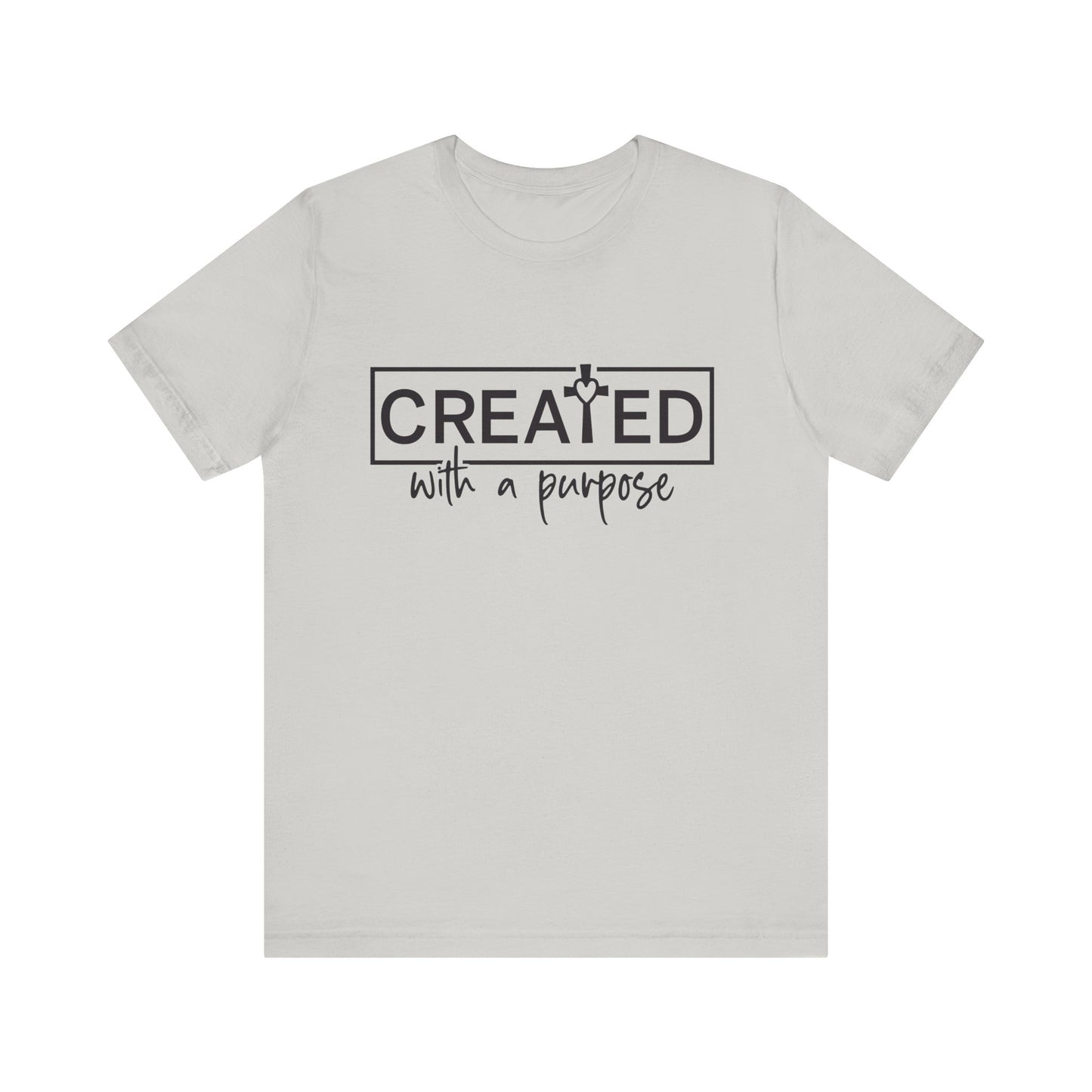 Created With A Purpose Christian Faith Tee | High Frequency Spiritual Designs | Gift for Him or Her | Unisex Men & Women's T-Shirt | 5D Tees