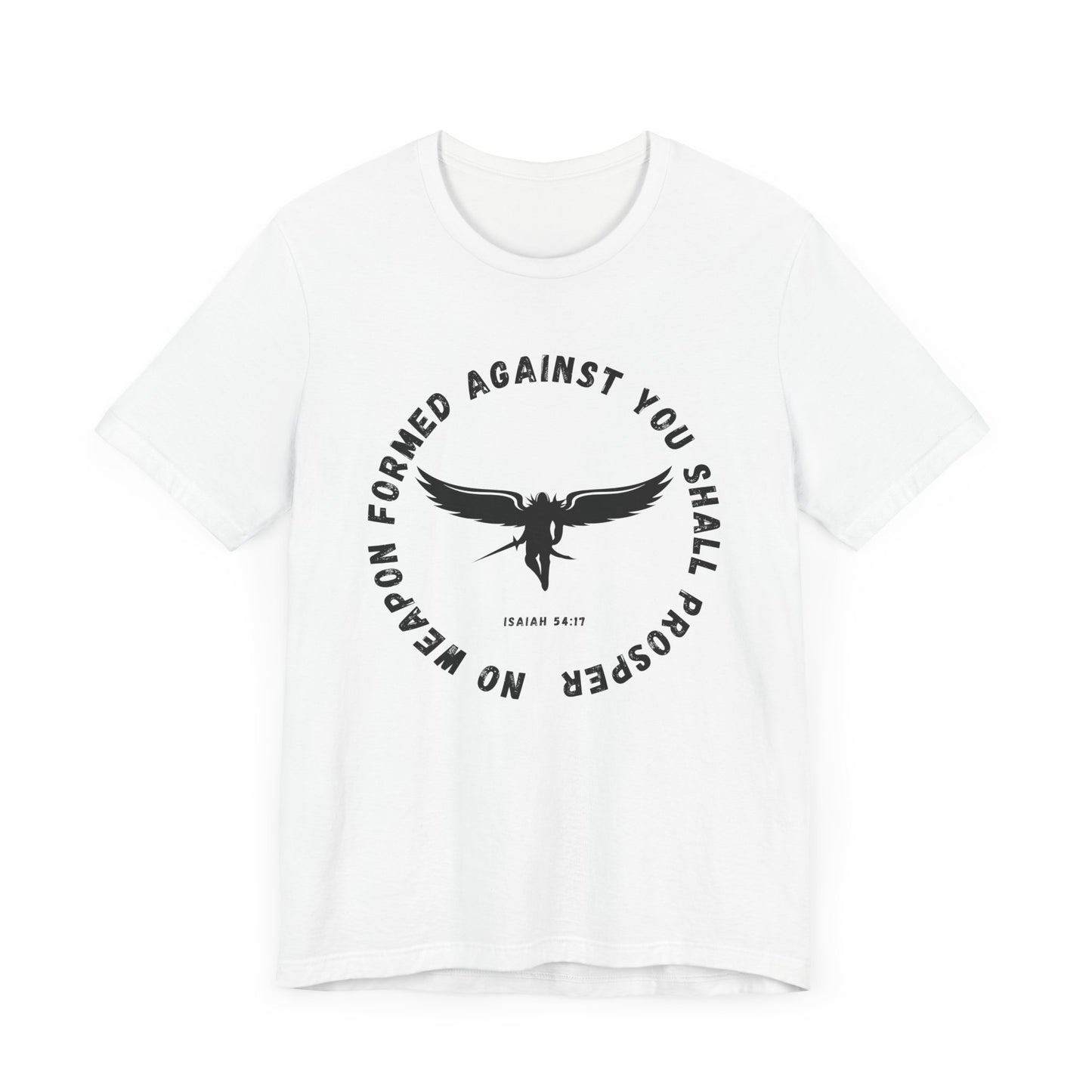 No Weapon Formed Against You | Isaiah Bible Verse | Gift for Him or Her | Christian Aesthetic Apparel | Unisex Men & Women's T-Shirt
