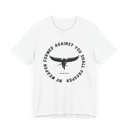 No Weapon Formed Against You | Isaiah Bible Verse | Gift for Him or Her | Christian Aesthetic Apparel | Unisex Men & Women's T-Shirt