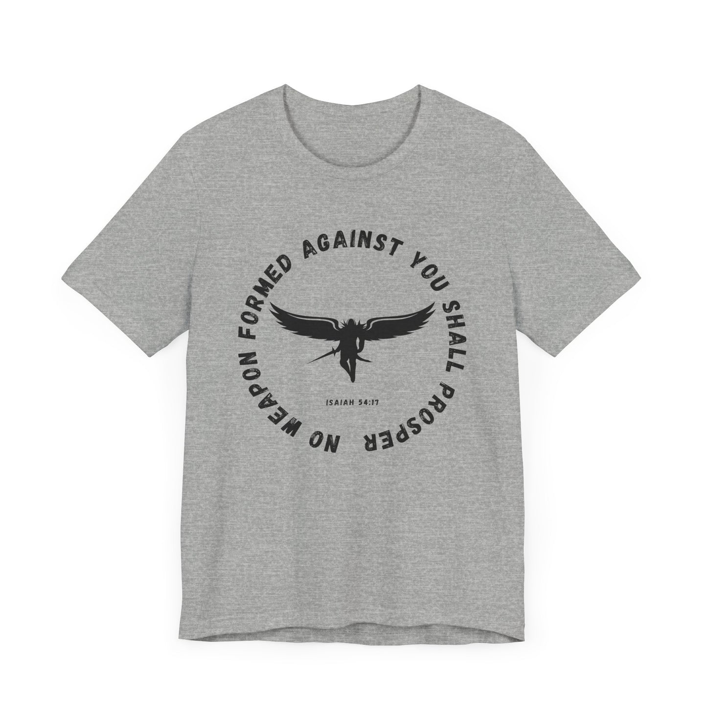 No Weapon Formed Against You | Isaiah Bible Verse | Gift for Him or Her | Christian Aesthetic Apparel | Unisex Men & Women's T-Shirt