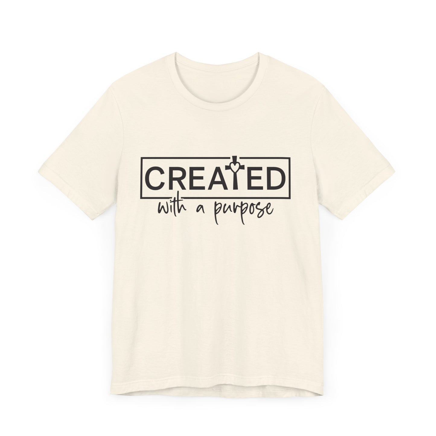 Created With A Purpose Christian Faith Tee | High Frequency Spiritual Designs | Gift for Him or Her | Unisex Men & Women's T-Shirt | 5D Tees
