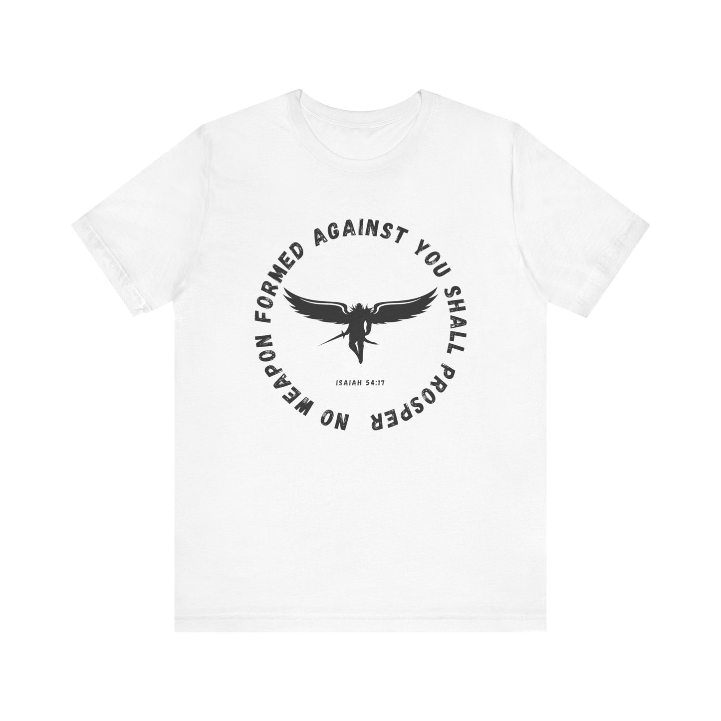 No Weapon Formed Against You | Isaiah Bible Verse | Gift for Him or Her | Christian Aesthetic Apparel | Unisex Men & Women's T-Shirt